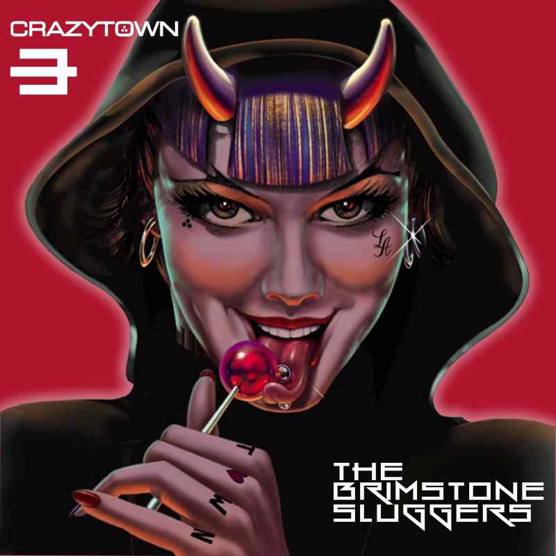 CRAZY TOWN - The Brimstone Sluggers a_w WEBRES